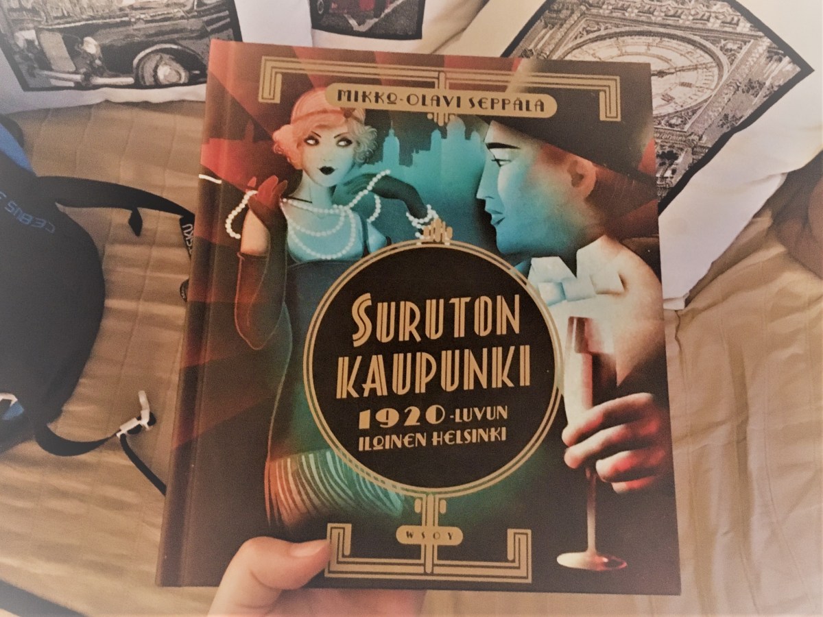 Mikko-Olavi Seppälä – Suruton kaupunki: 1920-luvun iloinen&nbsp;Helsinki